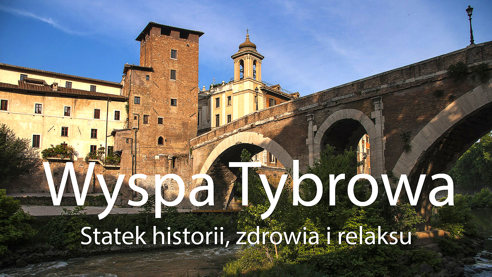 Wyspa Tybrowa - statek historii, zdrowia i relaksu 1
